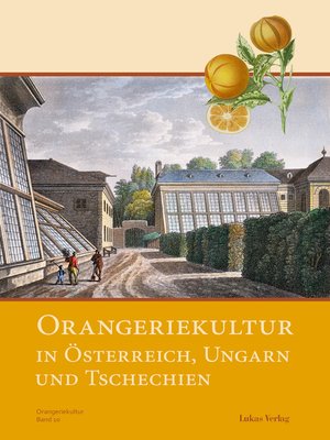 cover image of Orangeriekultur in Österreich, Ungarn und Tschechien